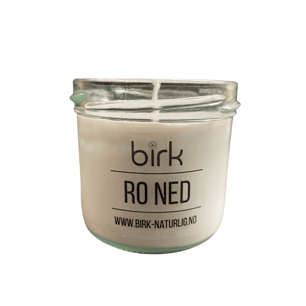 Duftlys, Ro ned, Birk